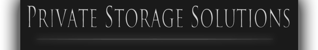 Private Storage Solutions